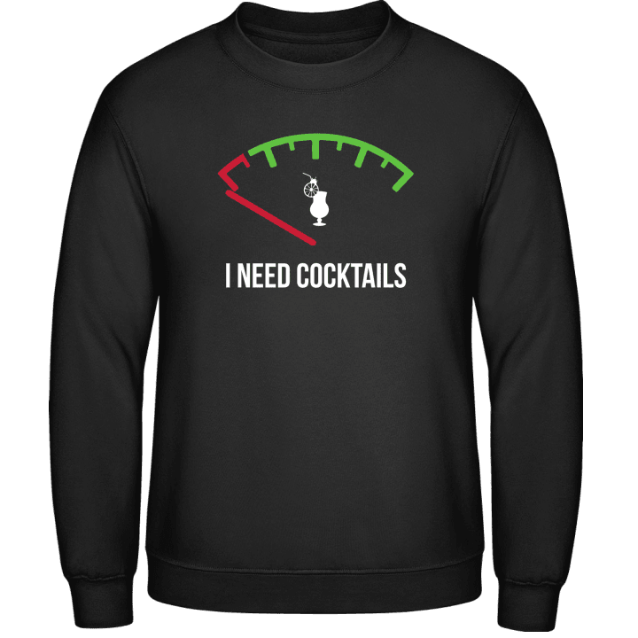 I Need Cocktails Sweatshirt contain pic
