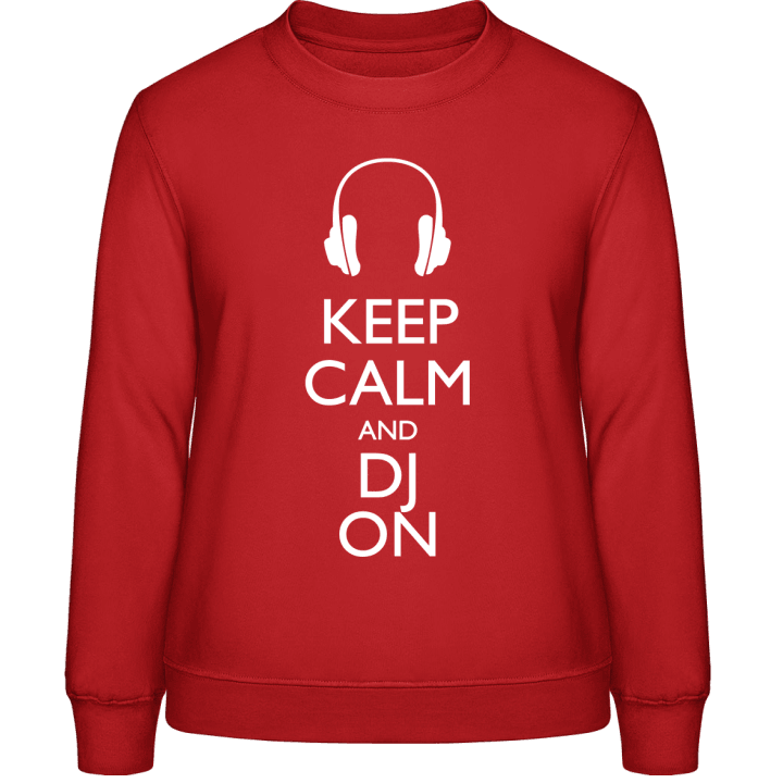 Keep Calm And DJ On Frauen Sweatshirt contain pic