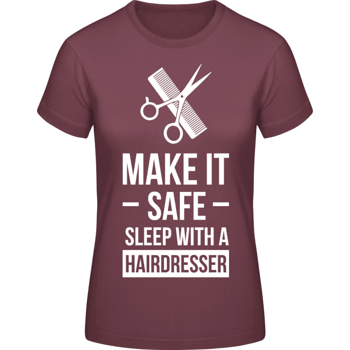 Make it Safe Sleep With A Hairdresser T-shirt för kvinnor contain pic