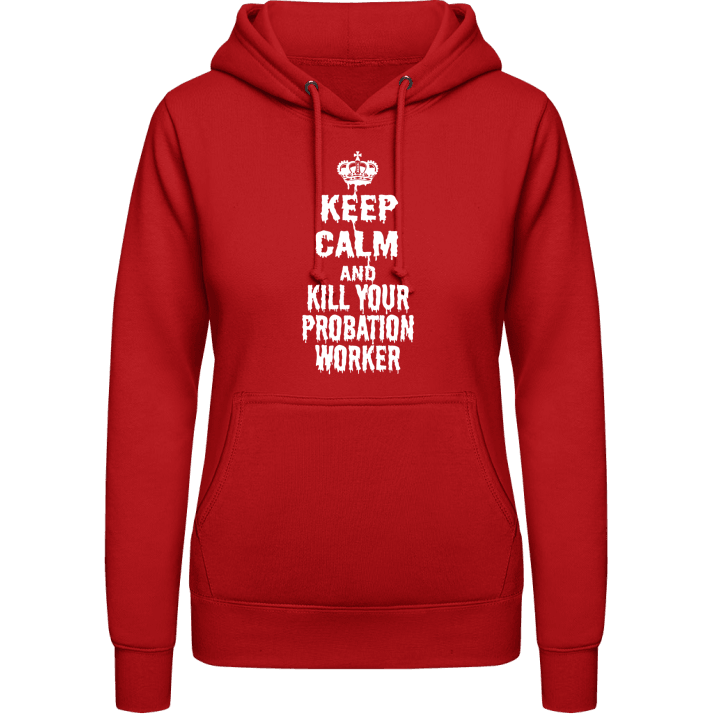 Keep Calm And Kill Your Probati Sweat à capuche pour femme 0 image
