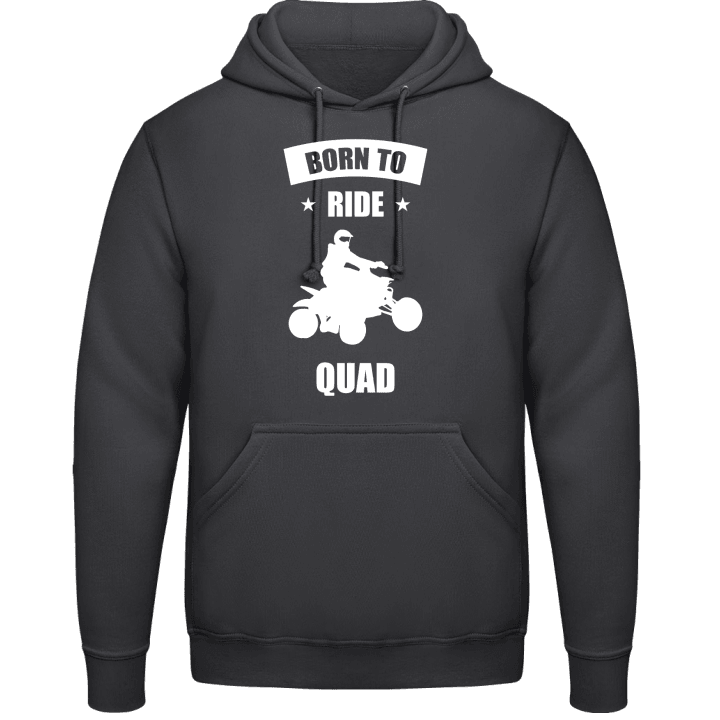 Born To Ride Quad Hoodie contain pic