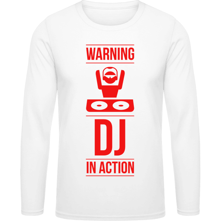 Warning DJ in Action Long Sleeve Shirt contain pic