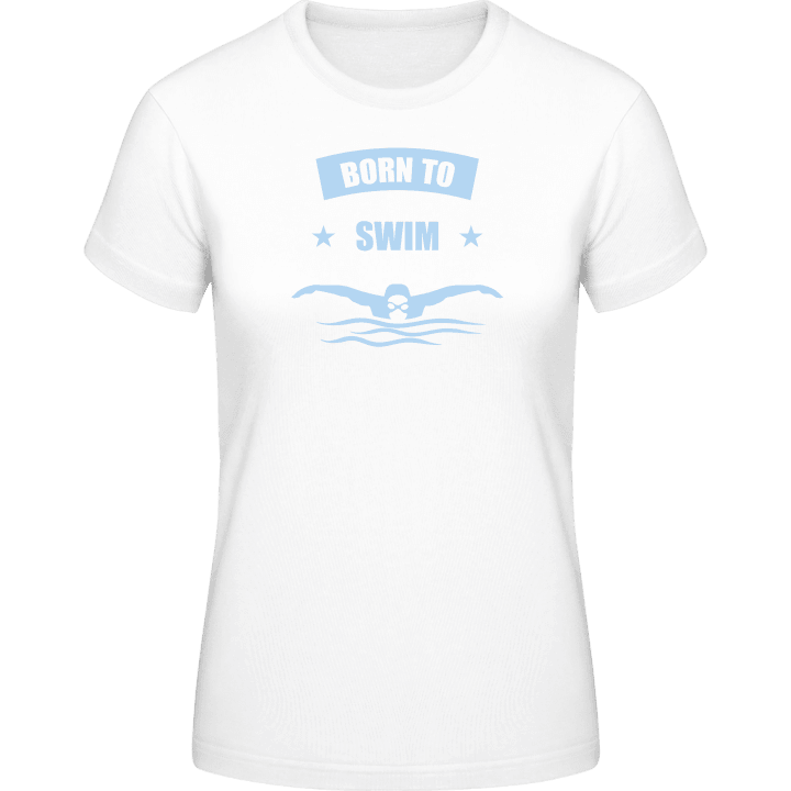 Born To Swim T-skjorte for kvinner contain pic