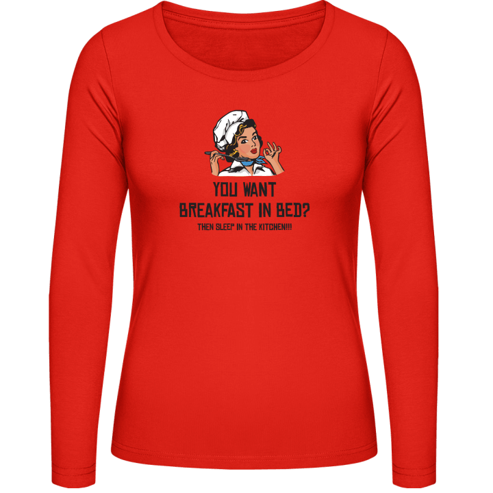 Want Breakfast In Bed Then Sleep In The Kitchen T-shirt à manches longues pour femmes 0 image