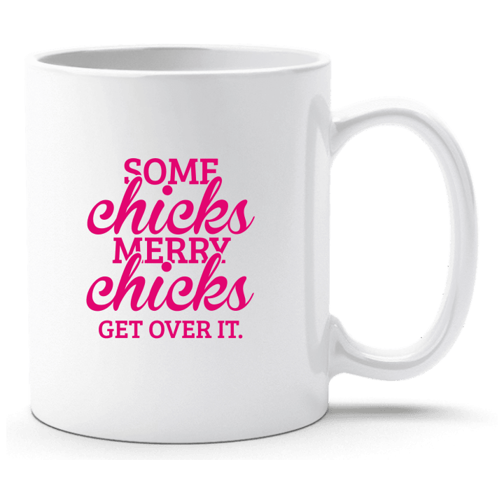 Some Chicks Marry Chicks Get Over It Taza 0 image