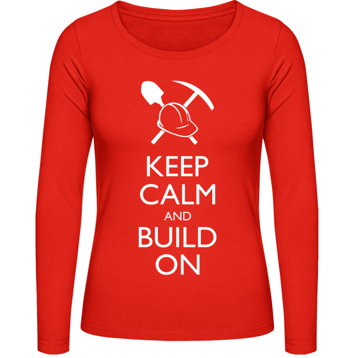 Keep Calm and Build On Vrouwen Lange Mouw Shirt contain pic