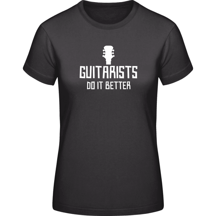 Guitarists Do It Better Vrouwen T-shirt contain pic