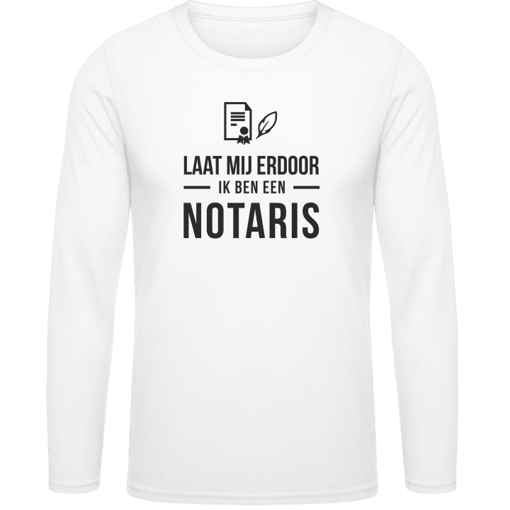 Laat mij door ik ben een notaris Langarmshirt contain pic