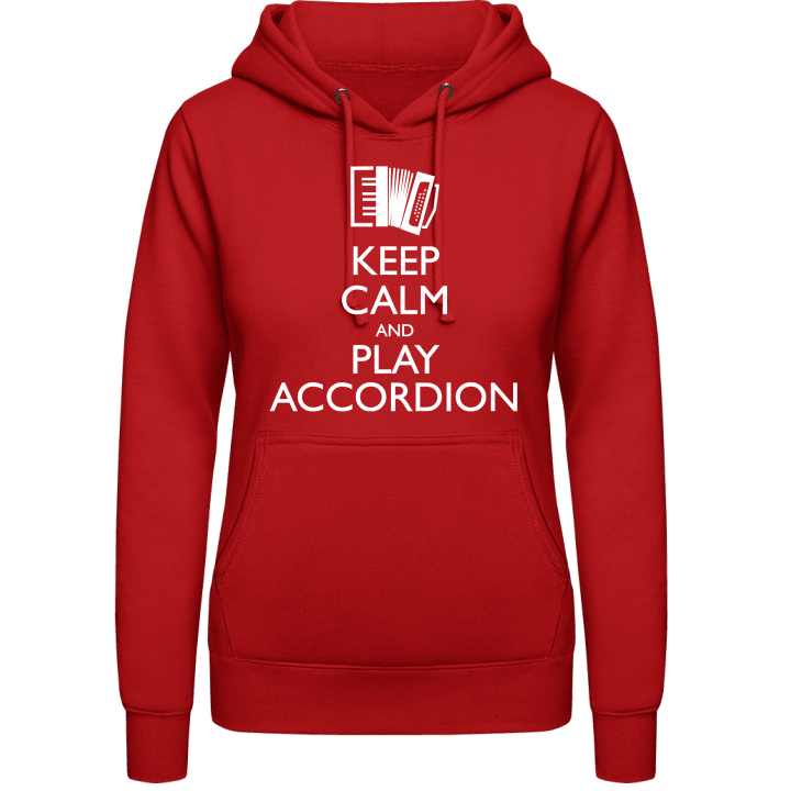 Keep Calm And Play Accordion Frauen Kapuzenpulli contain pic