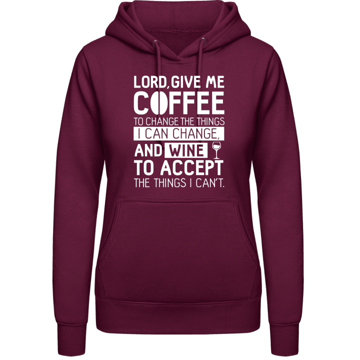 Lord, Give Me Coffee To Change The Things I Can Change Hoodie för kvinnor contain pic
