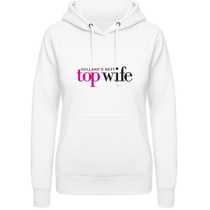 Holland's Next Top Wife Frauen Kapuzenpulli contain pic