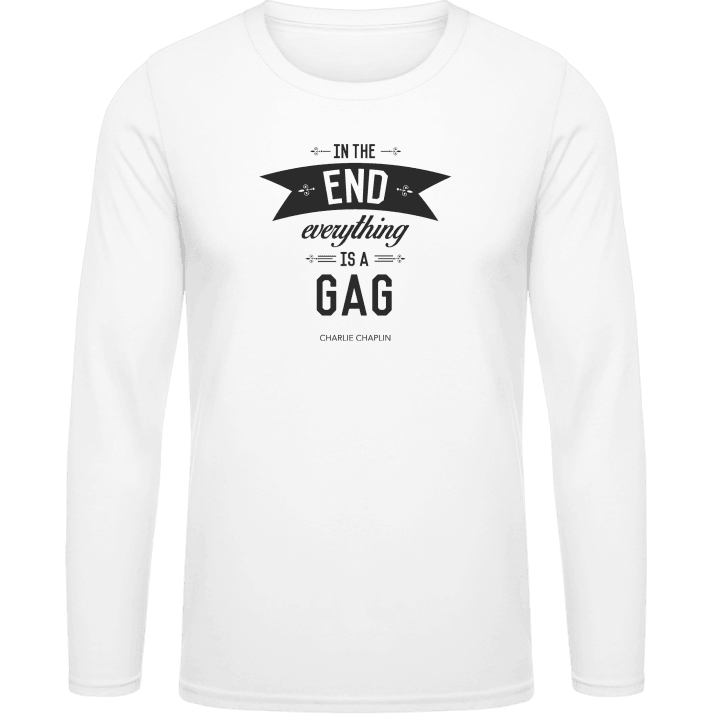In the end everything is a gag Langarmshirt 0 image