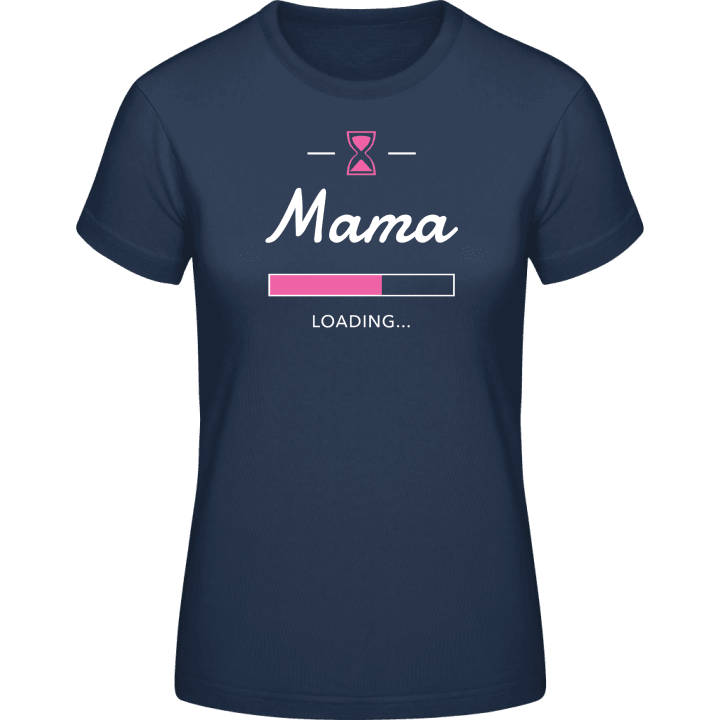 Mama loading progress T-shirt för kvinnor 0 image