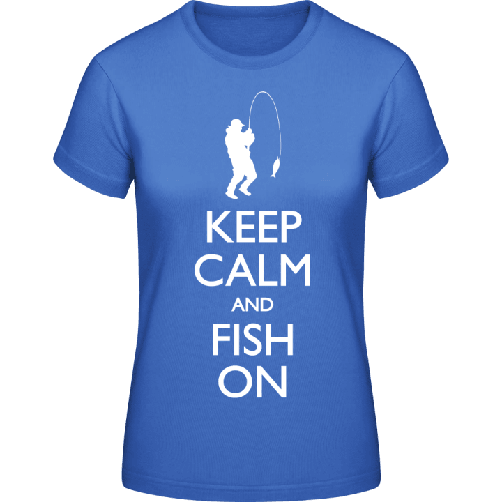 Keep Calm And Fish On T-shirt för kvinnor 0 image