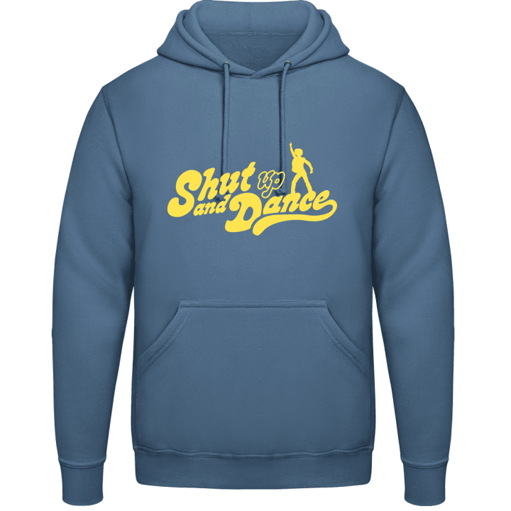 Shut Up And Dance Hoodie contain pic