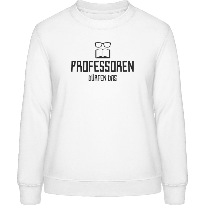 Professoren dürfen das Frauen Sweatshirt contain pic