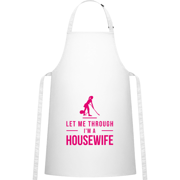 Let Me Through I´m A Housewife Tablier de cuisine contain pic