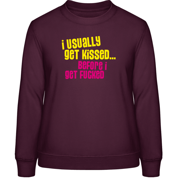 I Usually Get Kissed Women Sweatshirt contain pic