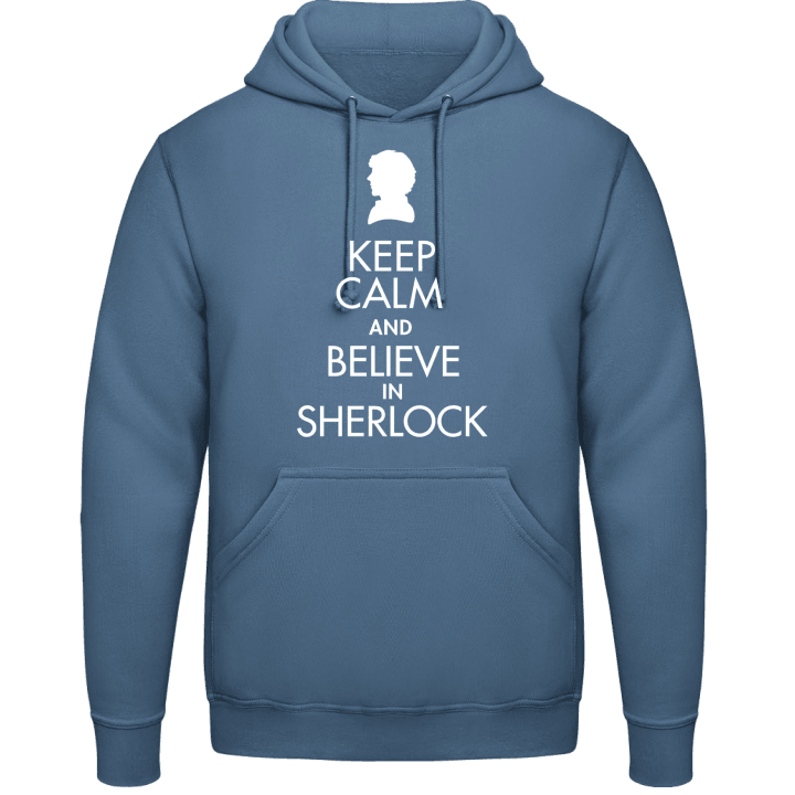 Keep Calm And Believe In Sherlock Sweat à capuche 0 image