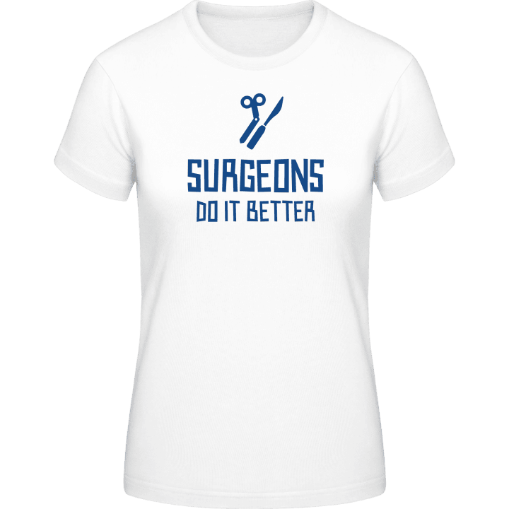 Surgeons Do It Better T-skjorte for kvinner contain pic