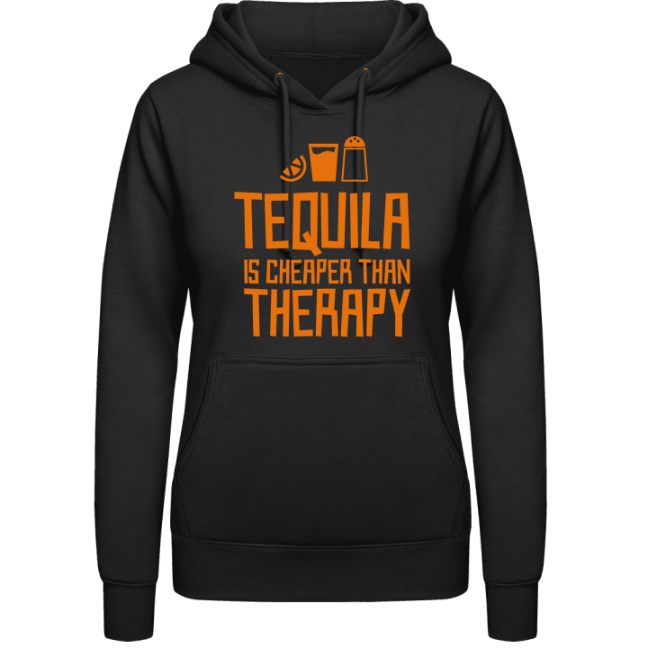 Tequila Is Cheaper Than Therapy Hoodie för kvinnor contain pic