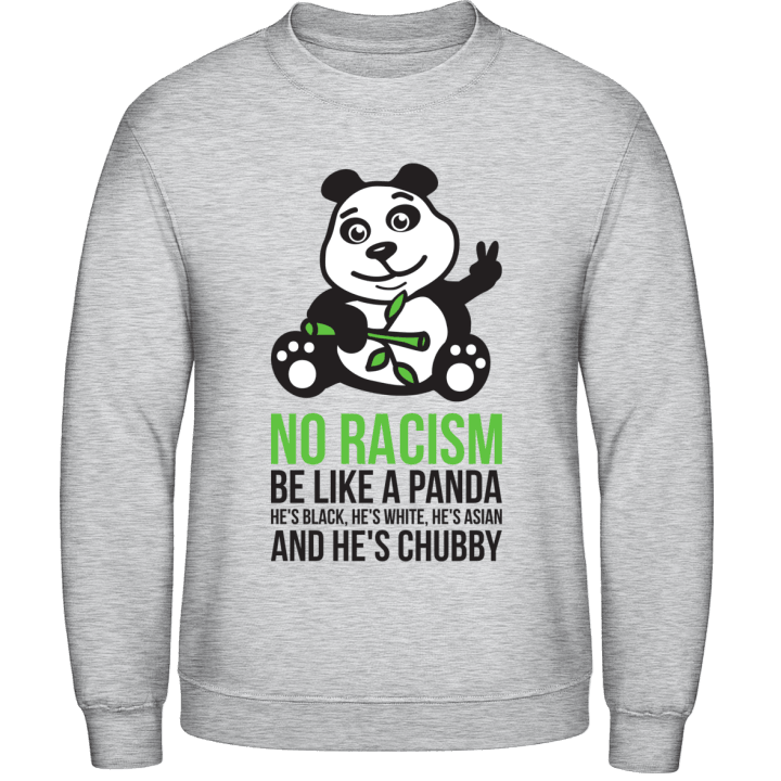 No Racism Be Like A Panda Sudadera contain pic