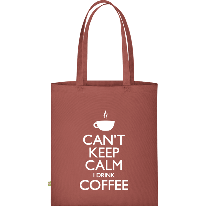 Can´t Keep Calm I Drink Coffee Cloth Bag contain pic