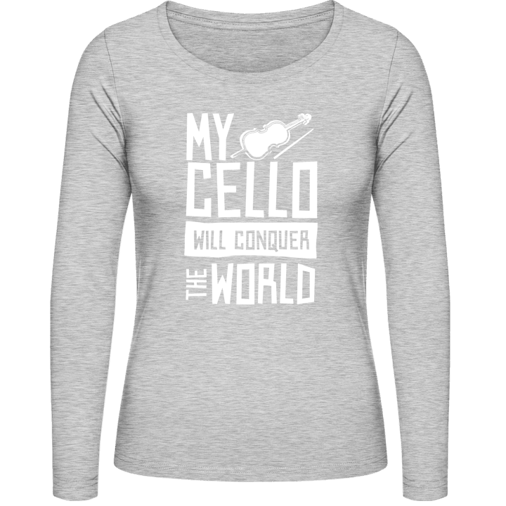 My Cello Will Conquer The World Women long Sleeve Shirt contain pic