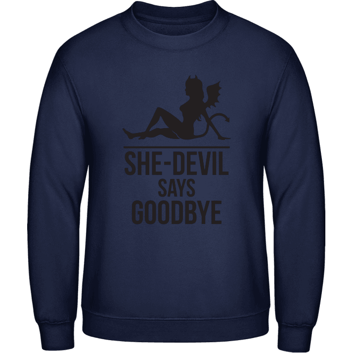 She-Devil Says Goodby Sweatshirt contain pic