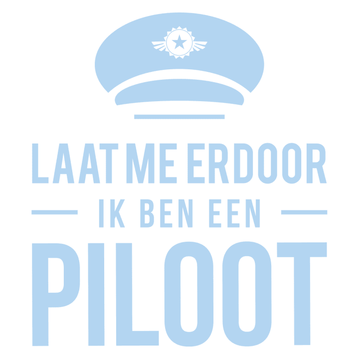 Laat me erdoor ik ben een Piloot Frauen T-Shirt 0 image