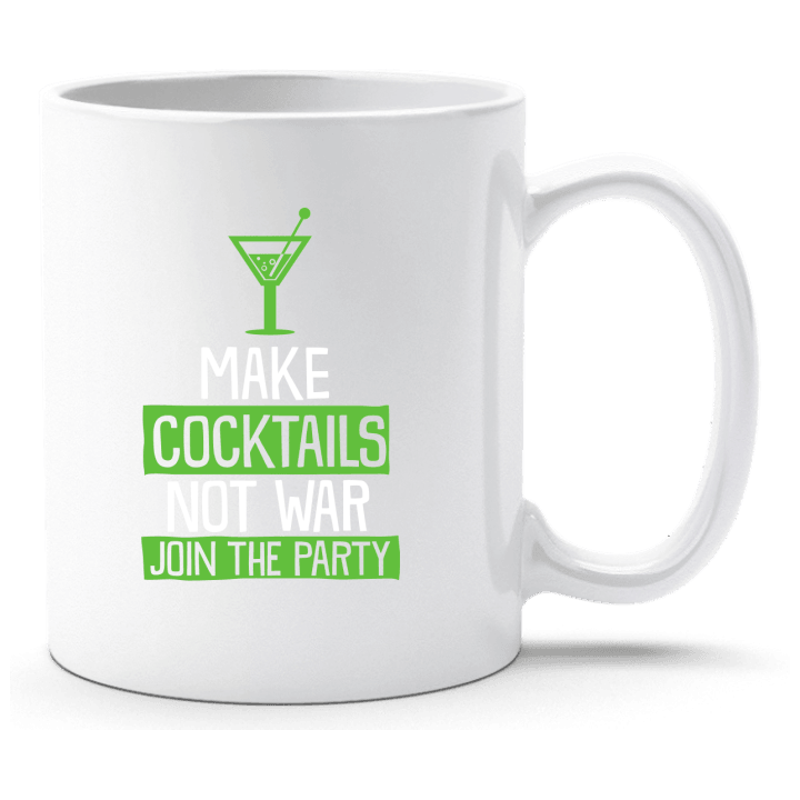 Make Cocktails Not War Join The Party Beker contain pic