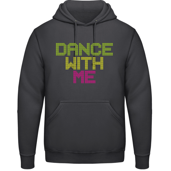 Dance With Me Hoodie contain pic