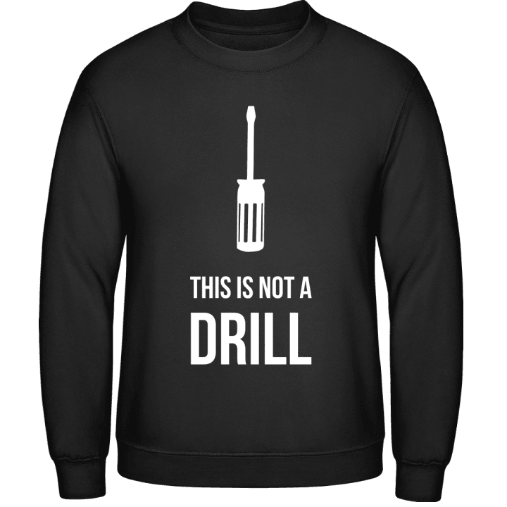 This is not a Drill Sweatshirt contain pic