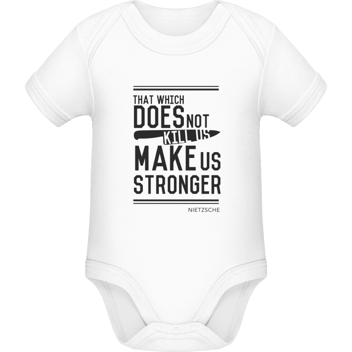 That wich does not kill you make us stronger Baby Romper contain pic