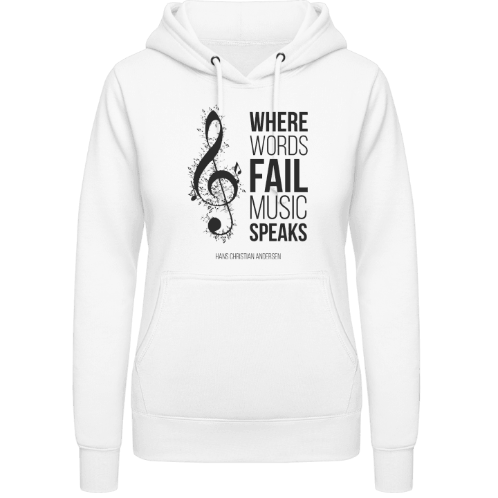 Where Words Fail Music Speaks Vrouwen Hoodie contain pic