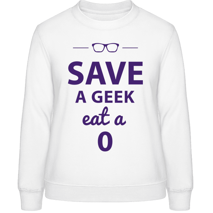 Save A Geek Eat A 0 Vrouwen Sweatshirt 0 image