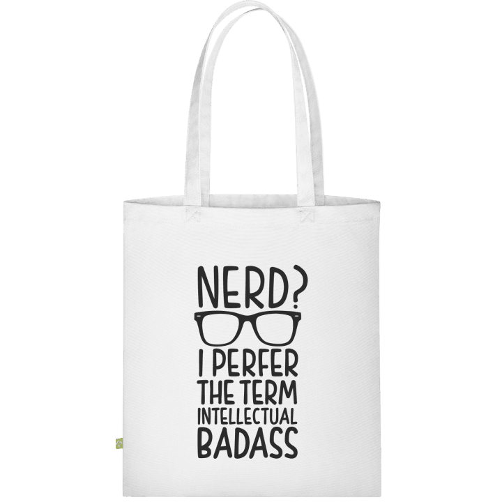 Nerd I Prefer The Term Intellectual Badass Cloth Bag 0 image