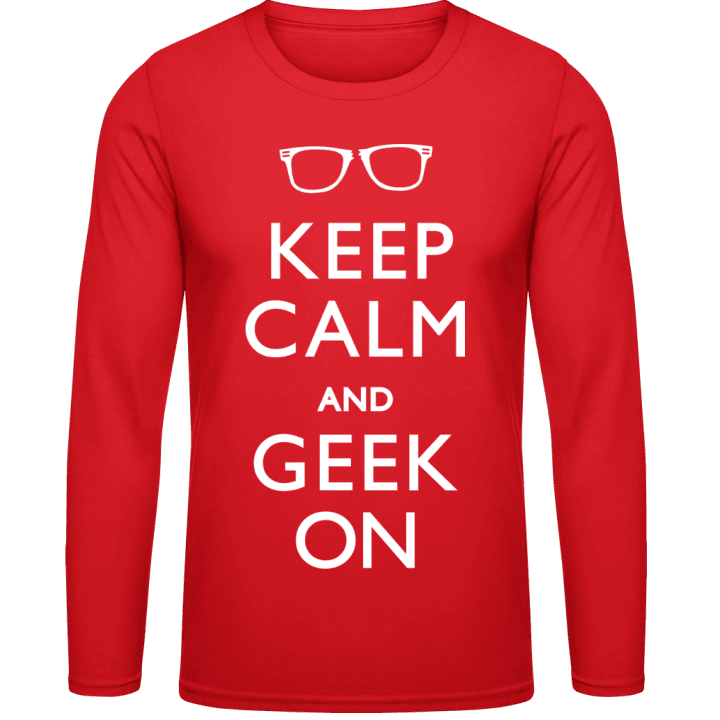 Keep Calm And Geek On Long Sleeve Shirt contain pic