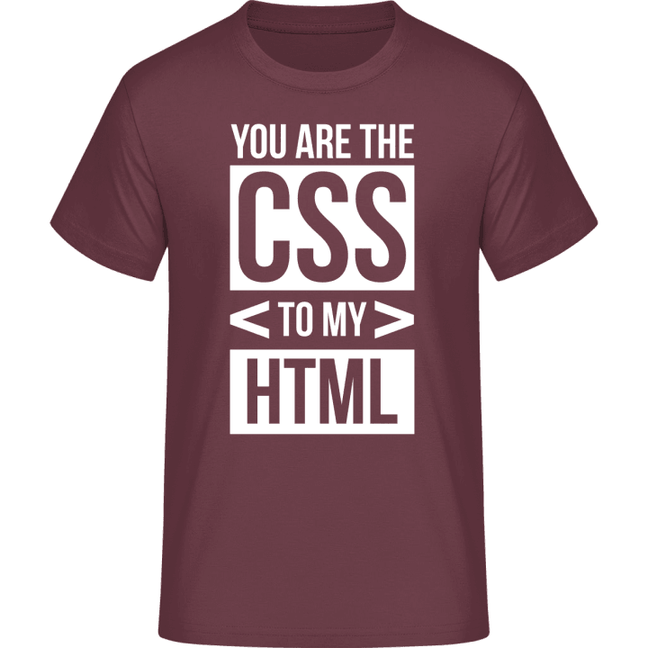 You Are The CSS To My HTML T-skjorte 0 image