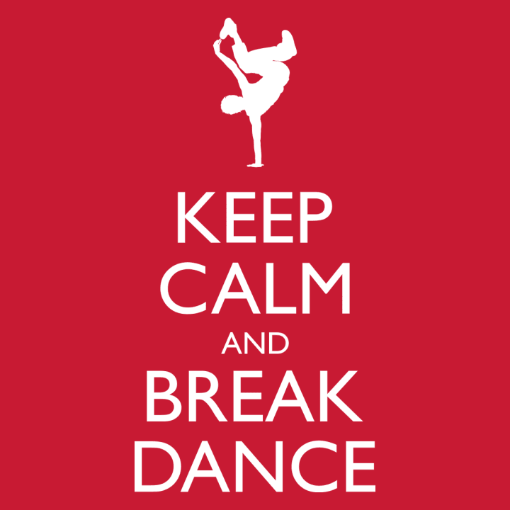 Keep Calm And Breakdance Langermet skjorte for kvinner 0 image