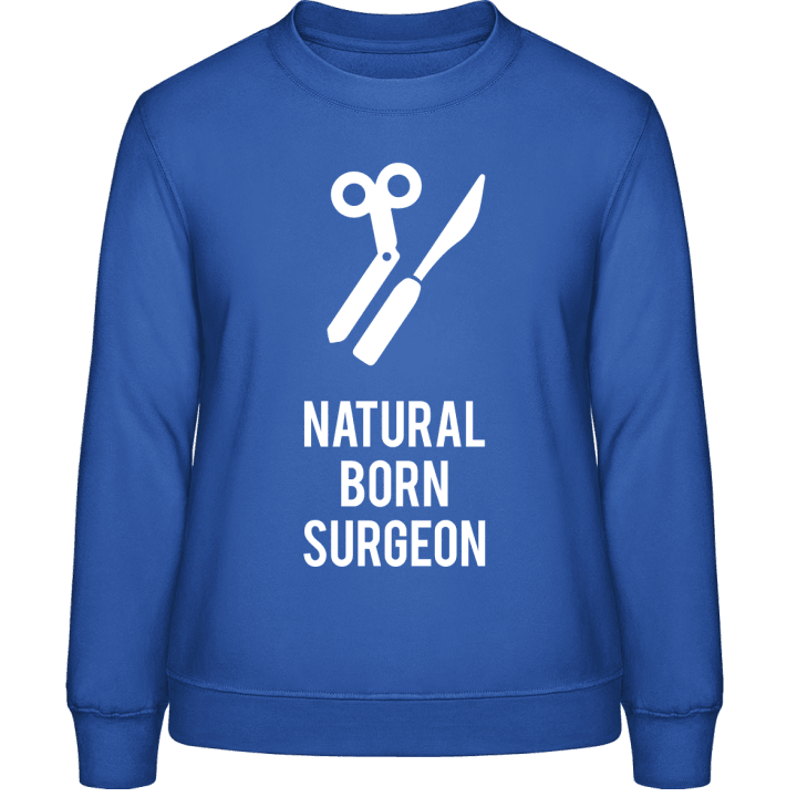 Natural Born Surgeon Sweatshirt för kvinnor 0 image