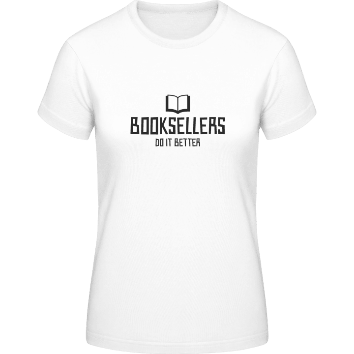 Booksellers Do It Better T-skjorte for kvinner contain pic