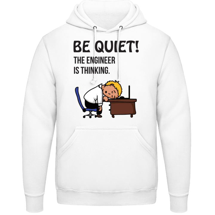 Be Quit The Engineer Is Thinking Sweat à capuche contain pic