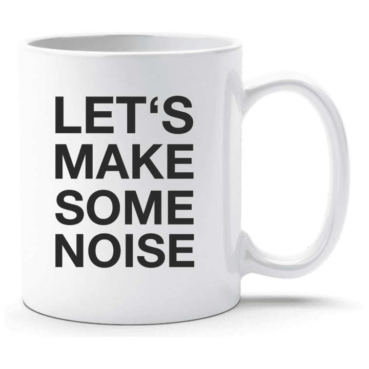 Let´s Make Some Noise Tasse contain pic