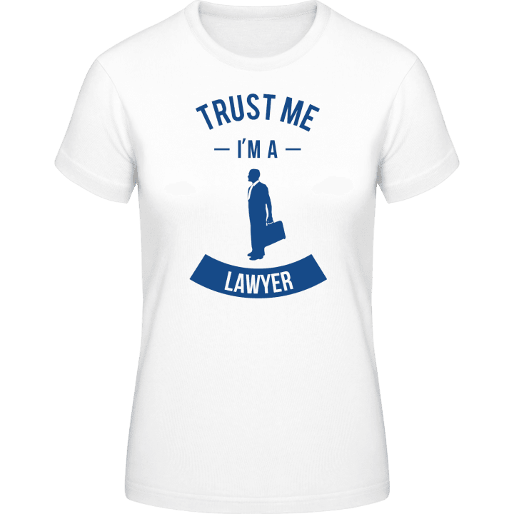 Trust Me I'm A Lawyer T-skjorte for kvinner contain pic