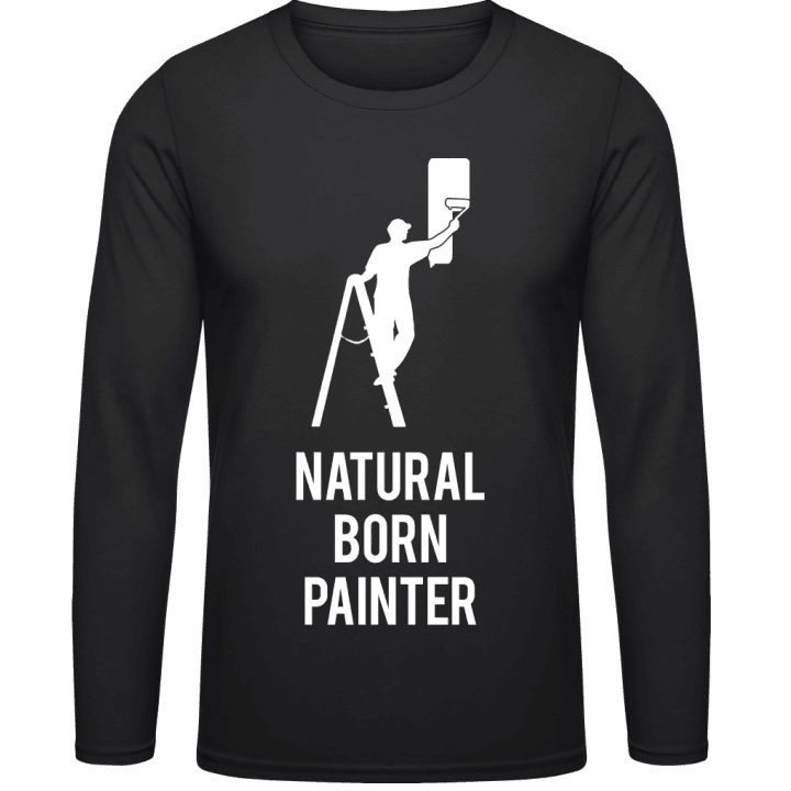 Natural Born Painter Long Sleeve Shirt contain pic