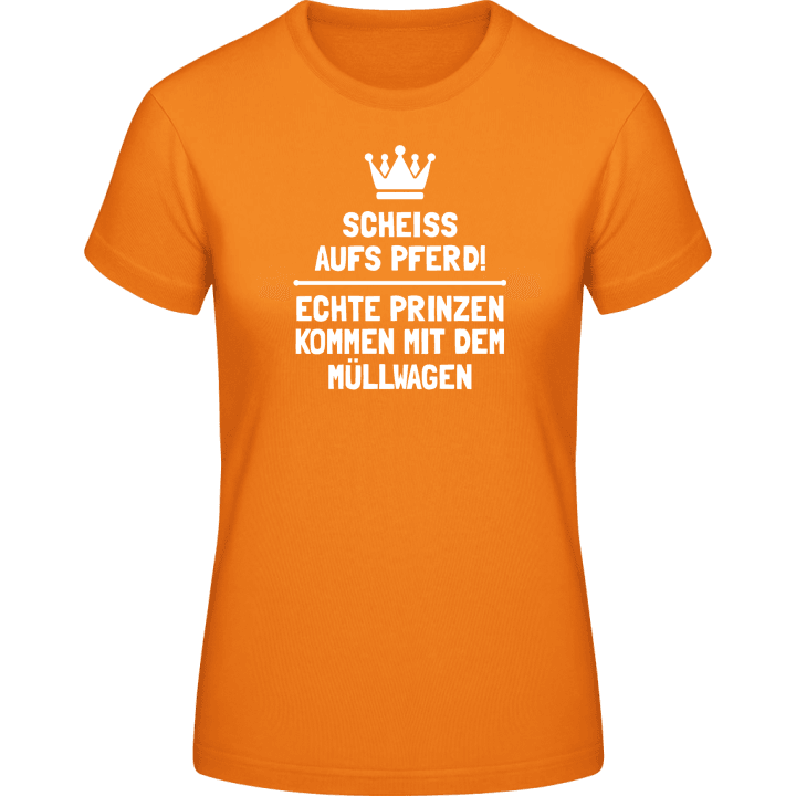 Echte Prinzen kommen mit dem Müllwagen T-shirt til kvinder 0 image