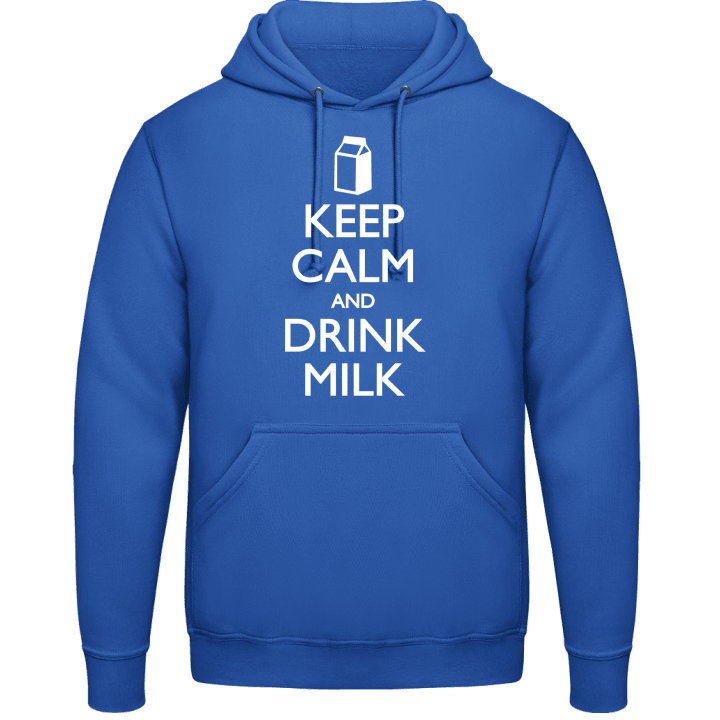 Keep Calm and drink Milk Hoodie contain pic