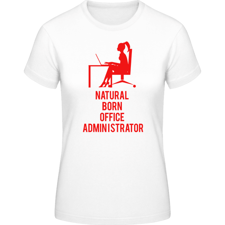 Natural Born Office Administrator Vrouwen T-shirt 0 image