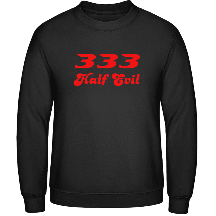 333 Half Evil Sweatshirt contain pic